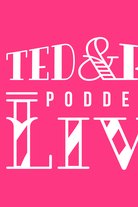 Ted & Kaj-podden LIVE! 2018