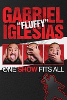 Gabriel "Fluffy" Iglesias: Yksi show sopii kaikille