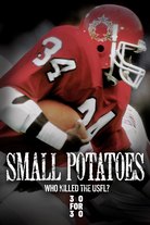 Small Potatoes: Who Killed the USFL?