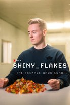 Shiny_Flakes: Teini-ikäinen huumeparoni